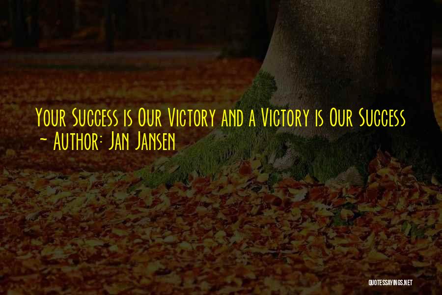 Jan Jansen Quotes 2206095