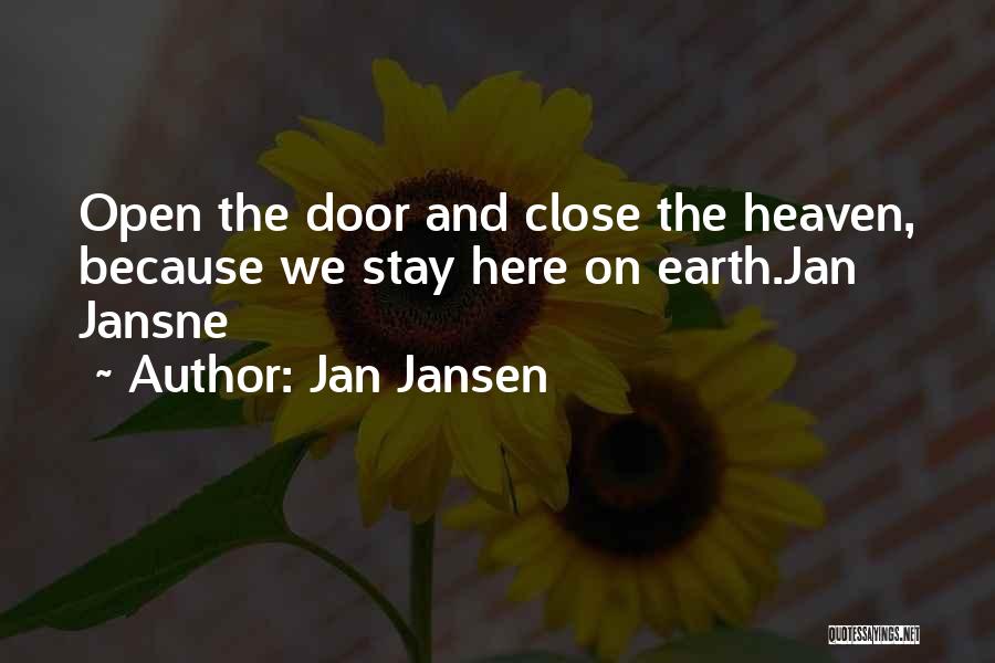 Jan Jansen Quotes 391870