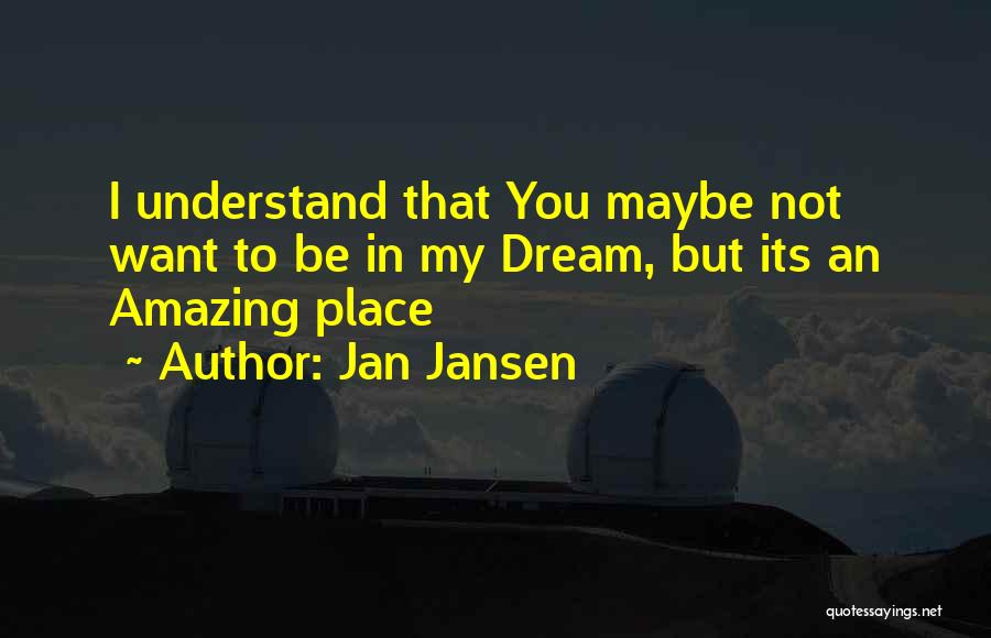 Jan Jansen Quotes 992397