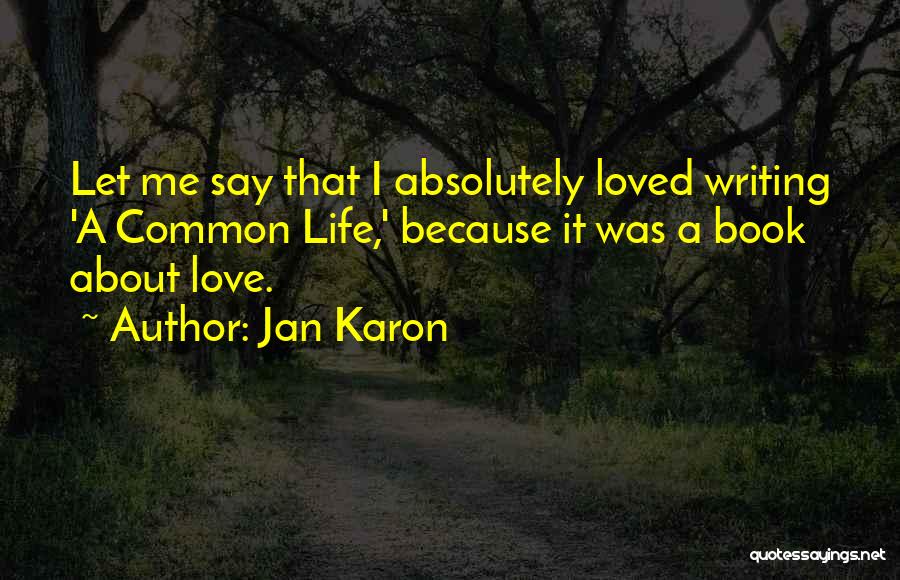 Jan Karon Book Quotes By Jan Karon