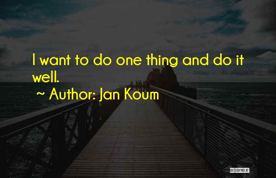 Jan Koum Quotes 1117847