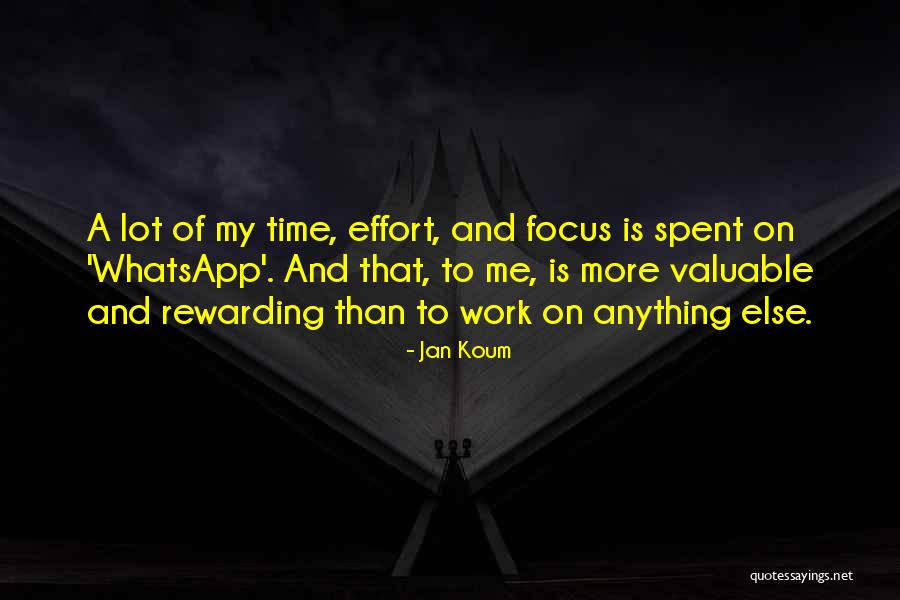 Jan Koum Quotes 1628011