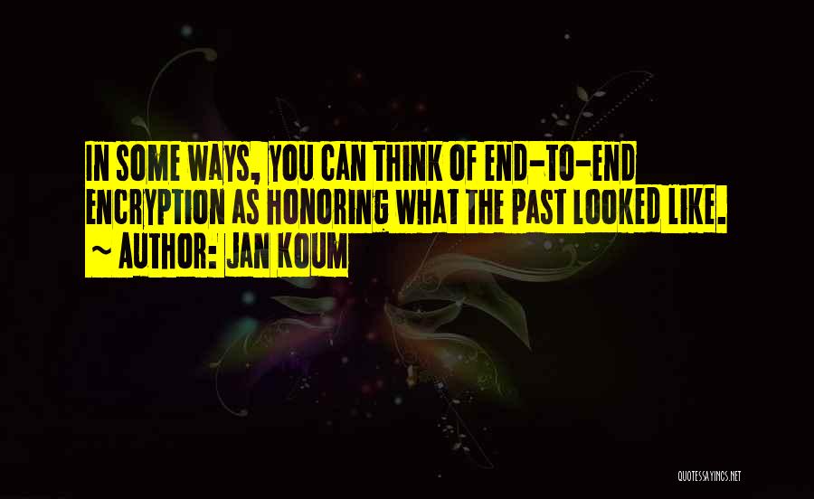 Jan Koum Quotes 378063