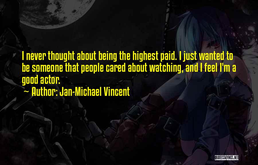 Jan-Michael Vincent Quotes 1056952
