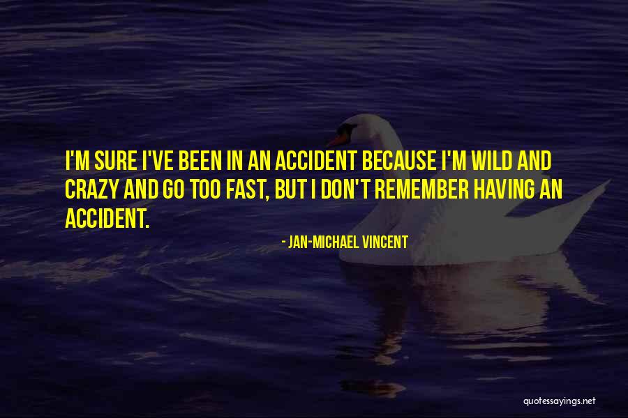 Jan-Michael Vincent Quotes 463102