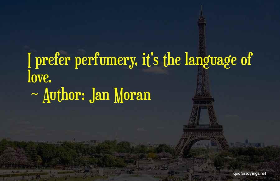 Jan Moran Quotes 803493