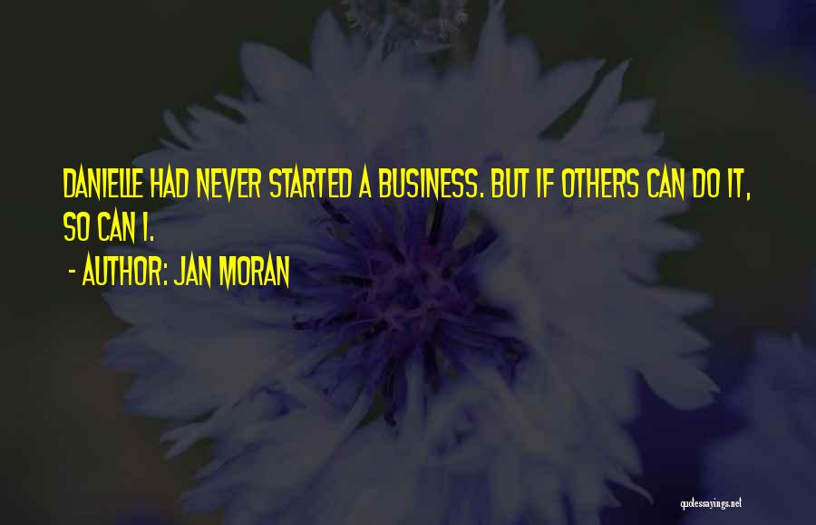 Jan Moran Quotes 948101