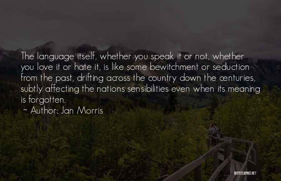 Jan Morris Quotes 808701