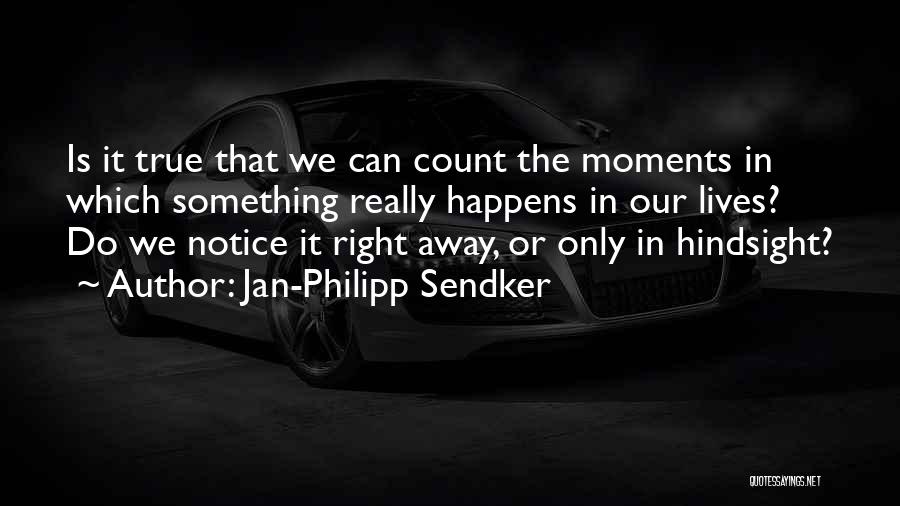 Jan-Philipp Sendker Quotes 541422