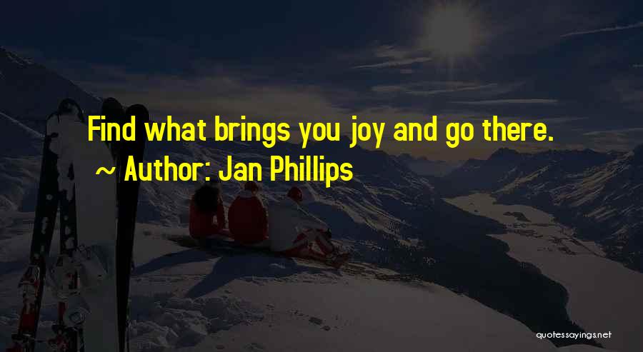 Jan Phillips Quotes 1566772