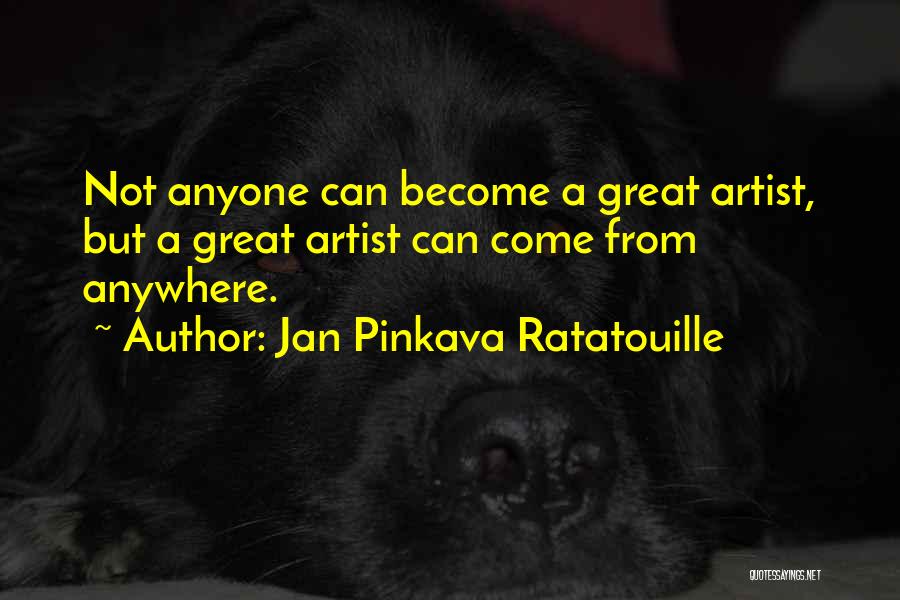 Jan Pinkava Ratatouille Quotes 1454999