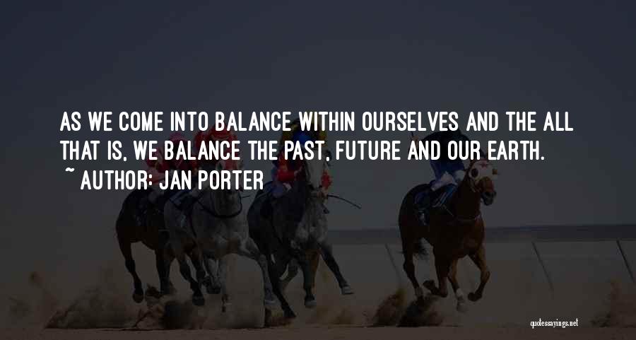 Jan Porter Quotes 2185592