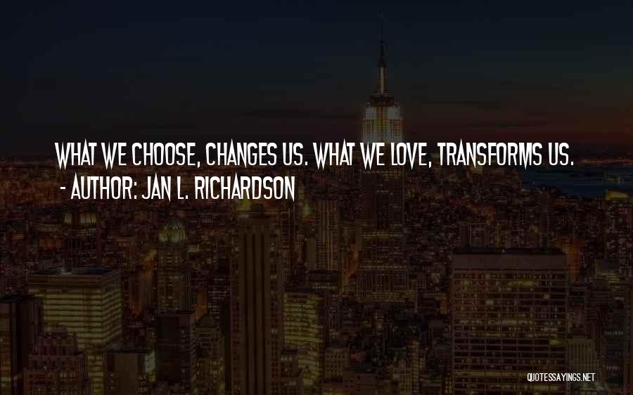 Jan Richardson Quotes By Jan L. Richardson