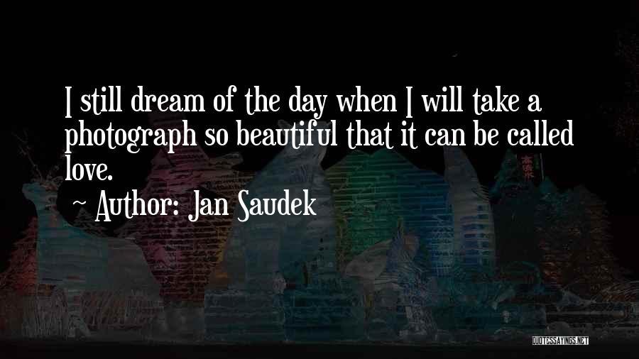 Jan Saudek Quotes 1948998