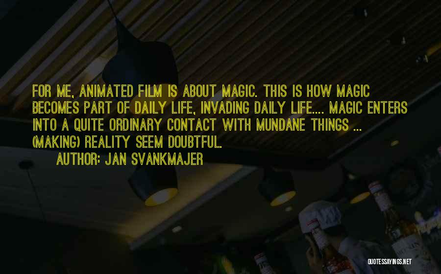 Jan Svankmajer Quotes 175139