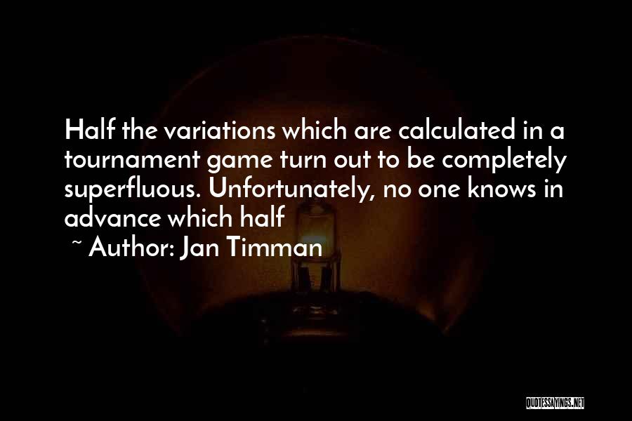 Jan Timman Quotes 1327988