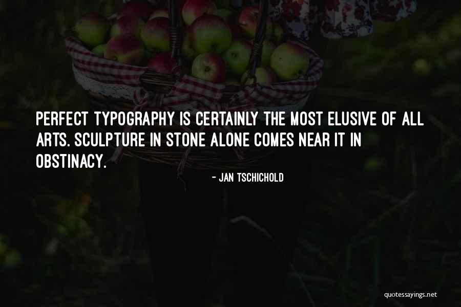 Jan Tschichold Quotes 1470133