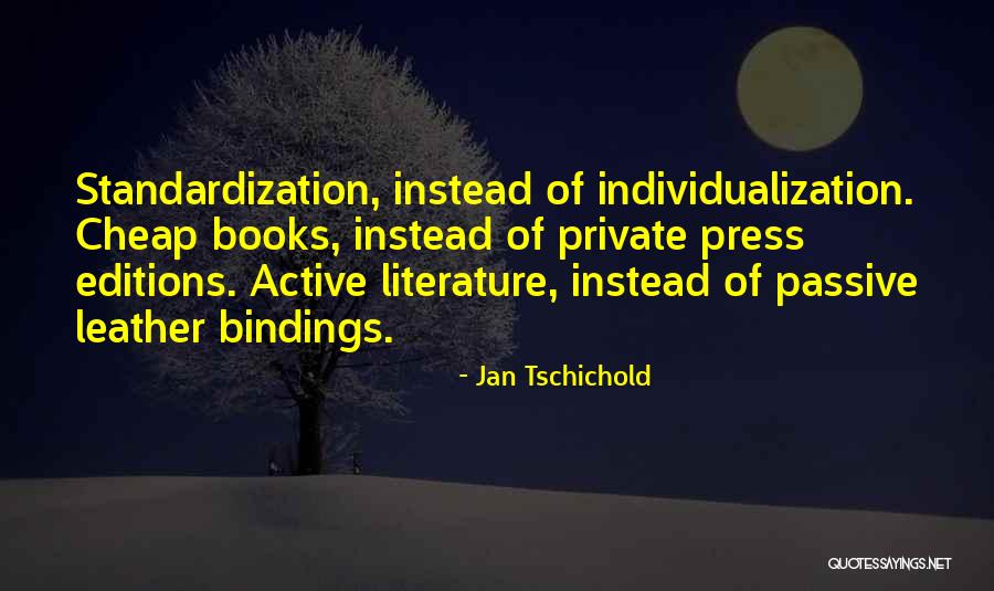 Jan Tschichold Quotes 1588988