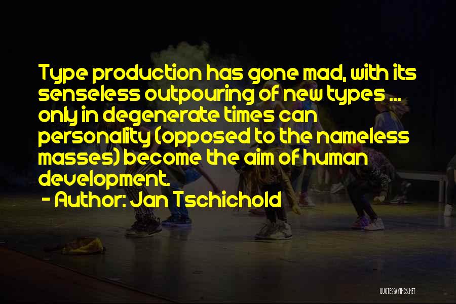 Jan Tschichold Quotes 373642
