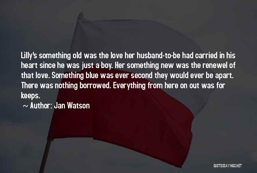 Jan Watson Quotes 1279481