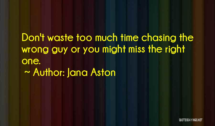 Jana Aston Quotes 1375021