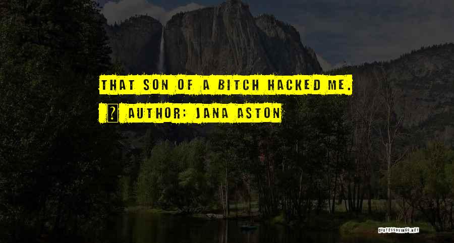 Jana Aston Quotes 1525925