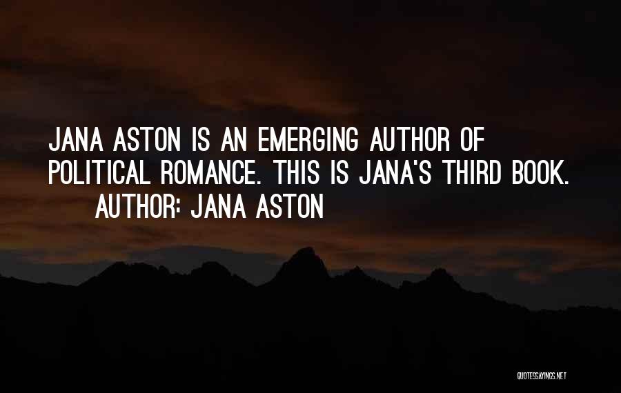 Jana Aston Quotes 153688