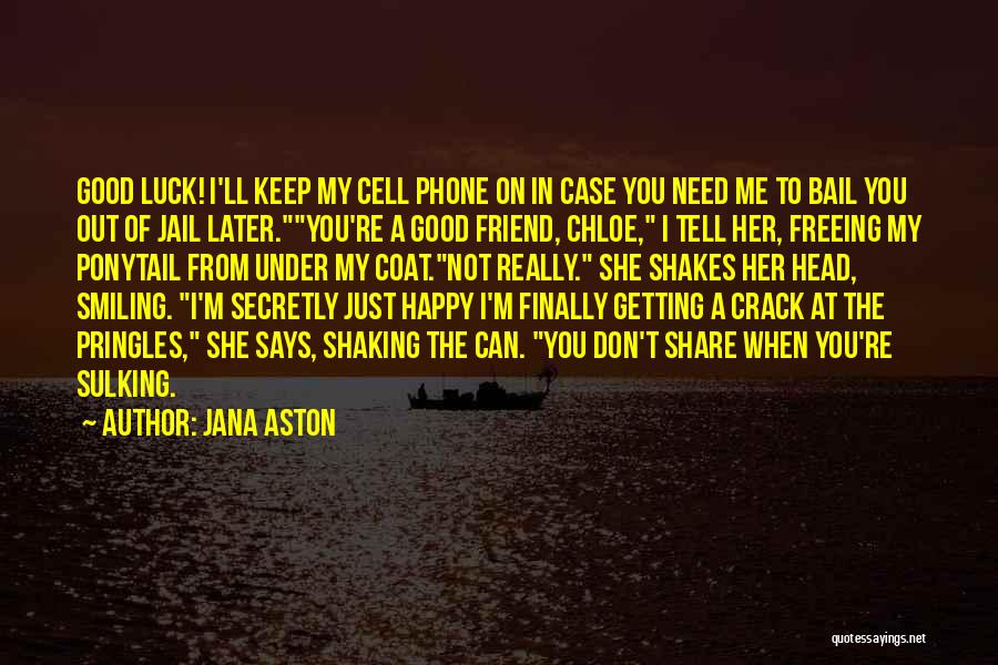 Jana Aston Quotes 1812561