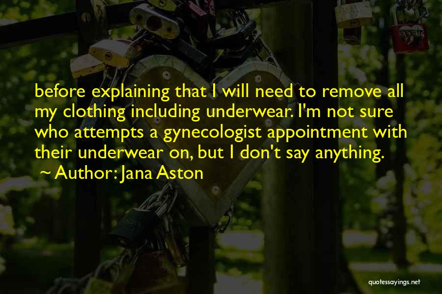 Jana Aston Quotes 1820453