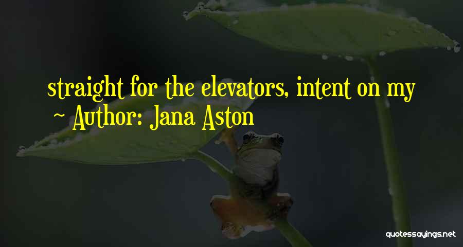 Jana Aston Quotes 2236163