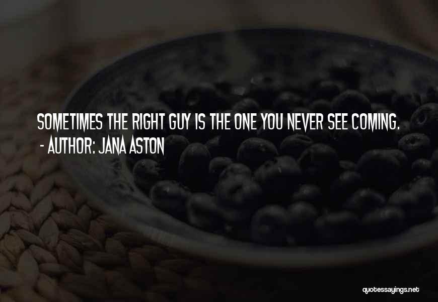 Jana Aston Quotes 597750