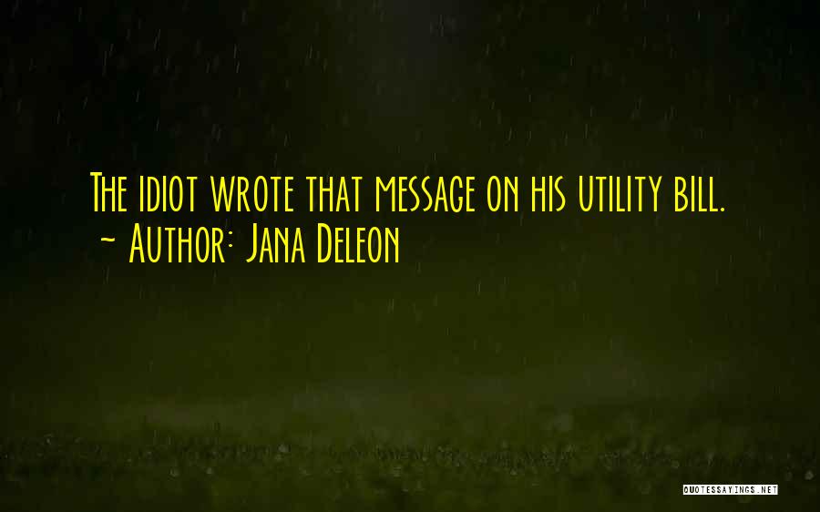 Jana Deleon Quotes 1222566