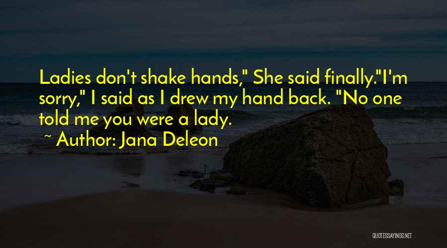 Jana Deleon Quotes 125878