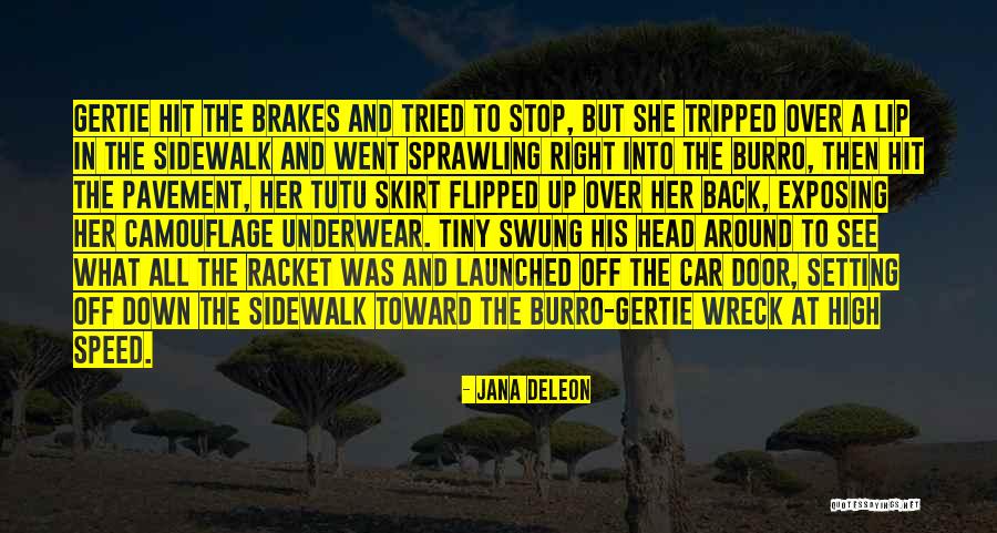 Jana Deleon Quotes 2070332 Jana Deleon Quotes 2070332