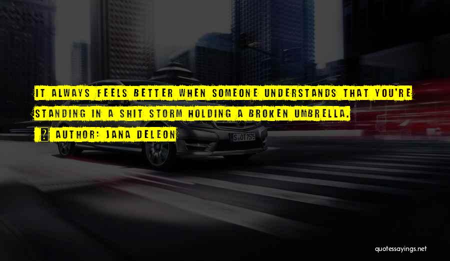 Jana Deleon Quotes 280994 Jana Deleon Quotes 280994