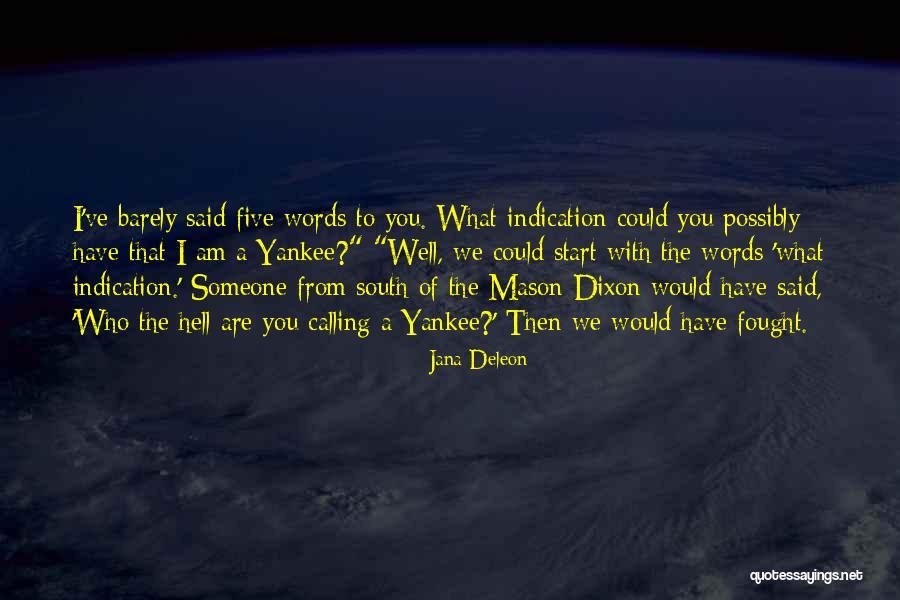 Jana Deleon Quotes 814906