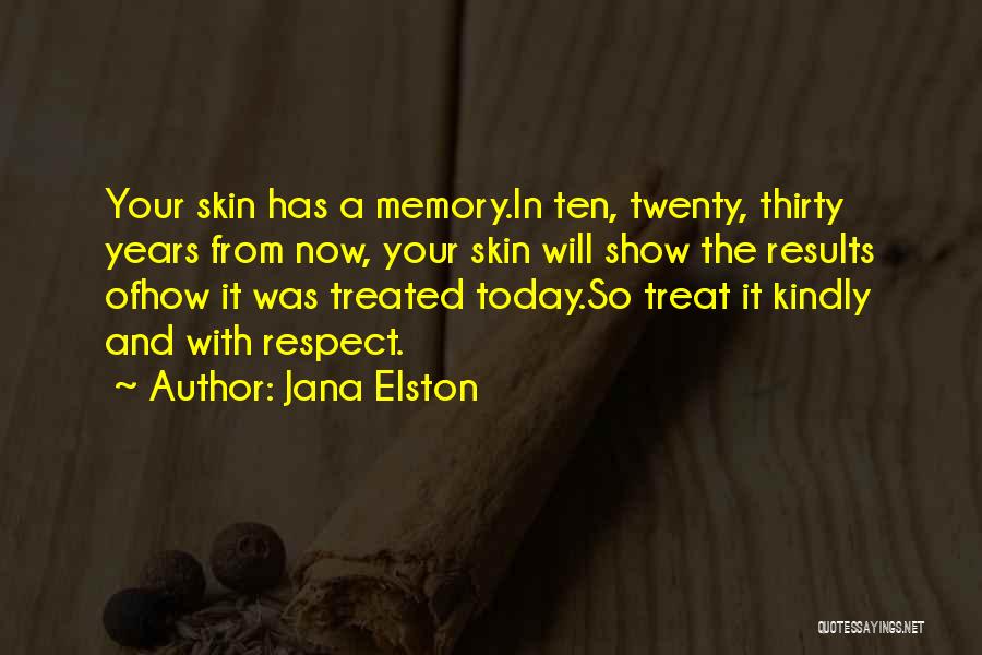 Jana Elston Quotes 1961714