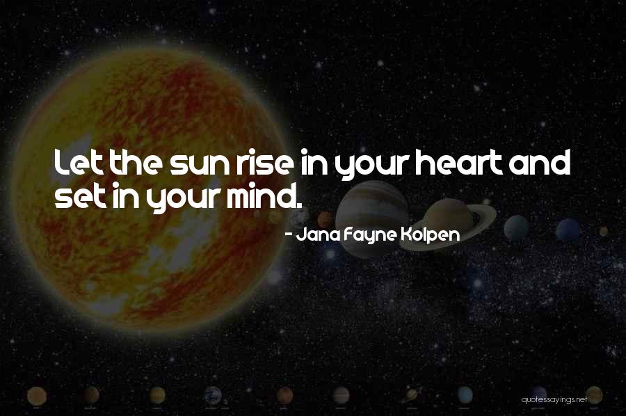 Jana Fayne Kolpen Quotes 251316 Jana Fayne Kolpen Quotes 251316