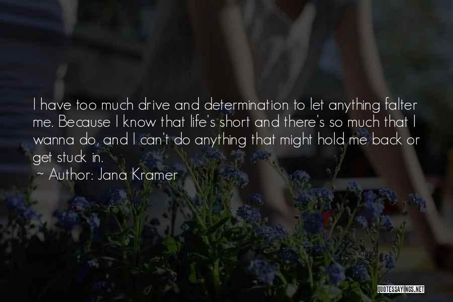 Jana Kramer Quotes 141743