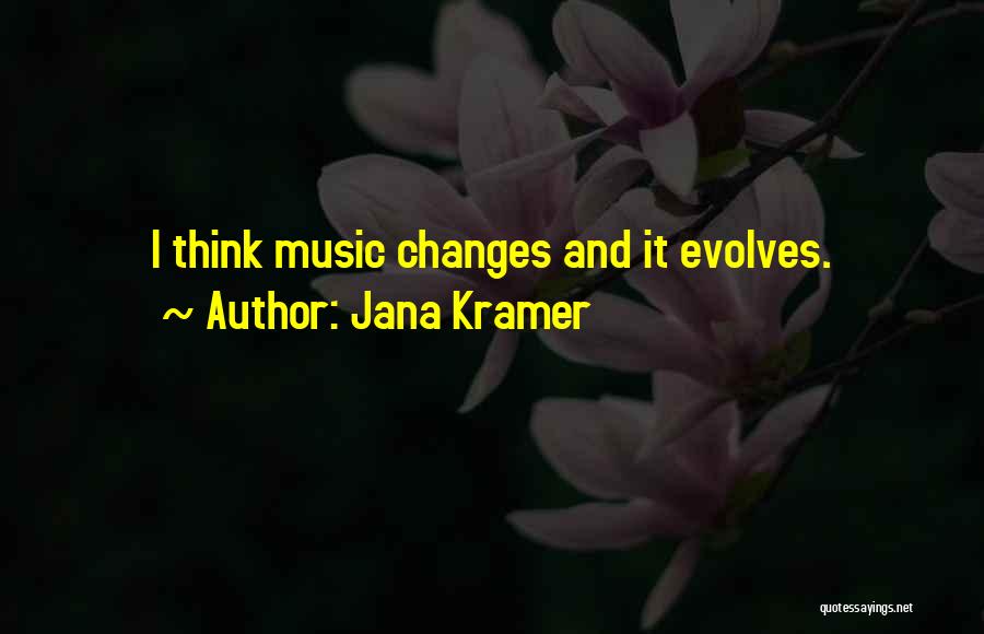 Jana Kramer Quotes 328458