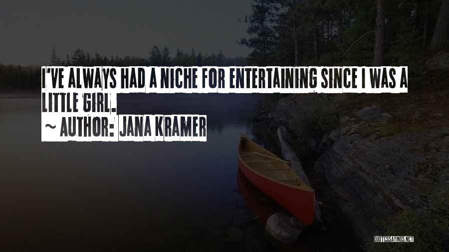 Jana Kramer Quotes 518123