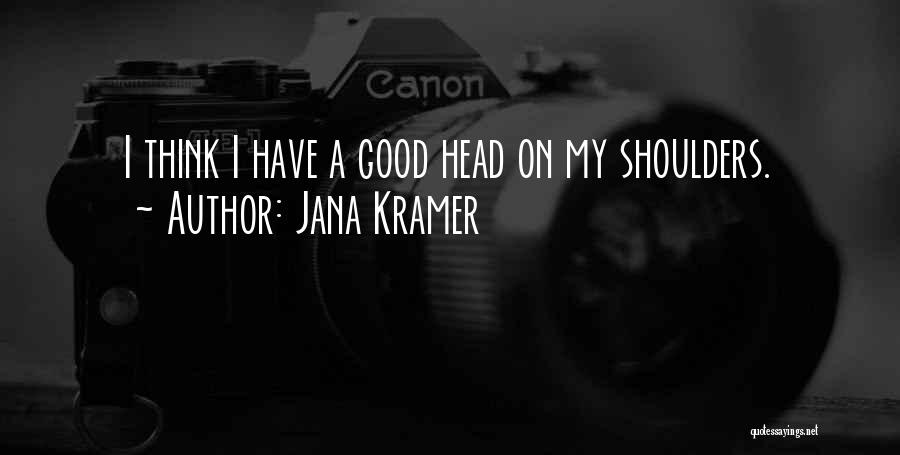 Jana Kramer Quotes 546871