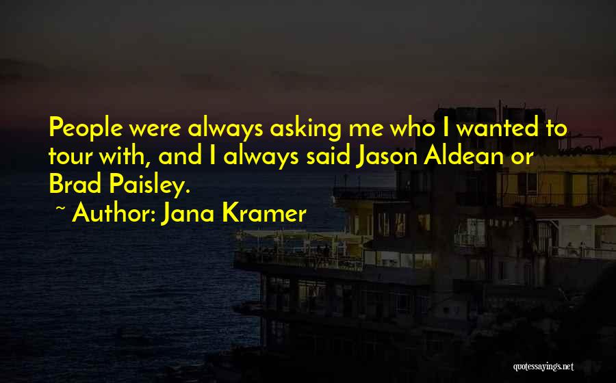 Jana Kramer Quotes 741664