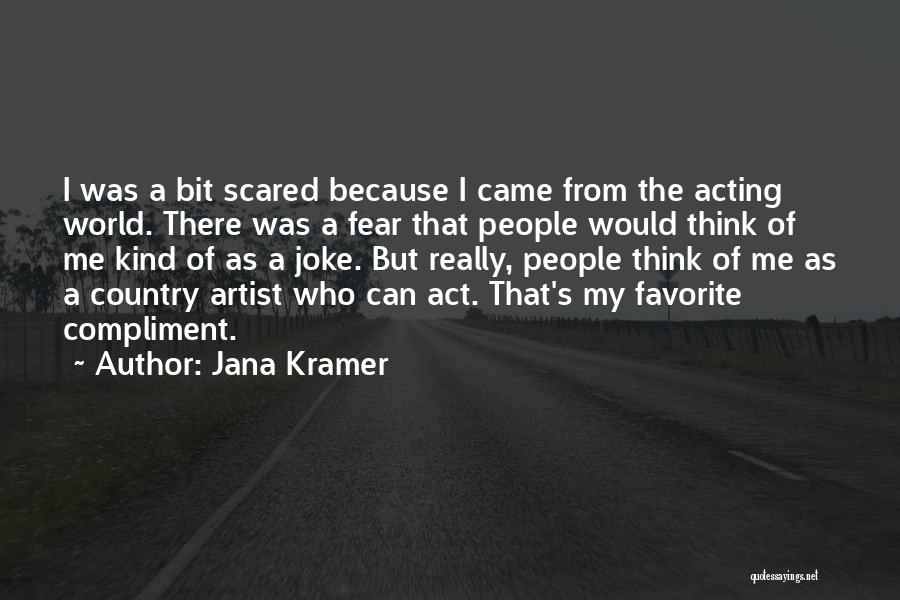 Jana Kramer Quotes 931797