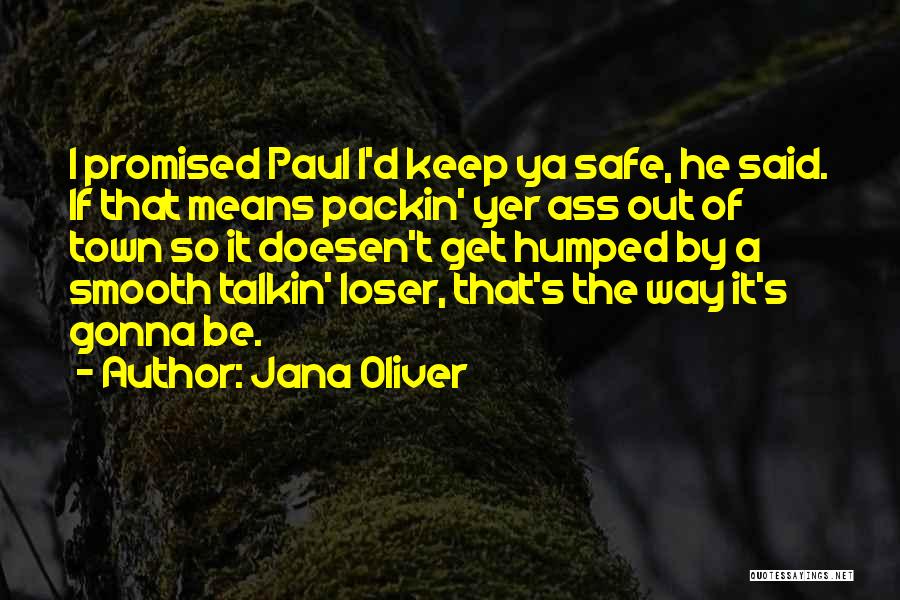 Jana Oliver Quotes 1336084