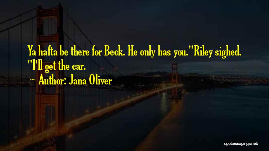 Jana Oliver Quotes 1384436