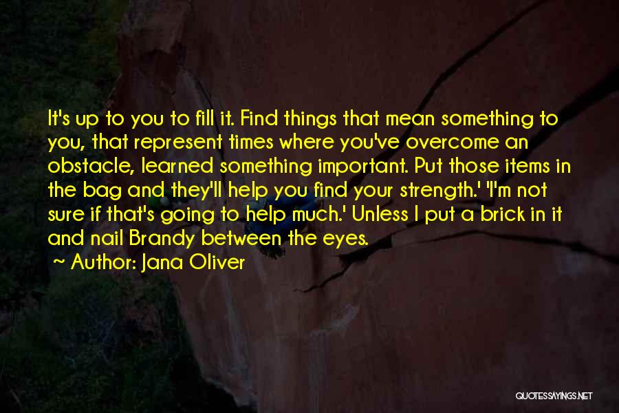 Jana Oliver Quotes 1786334