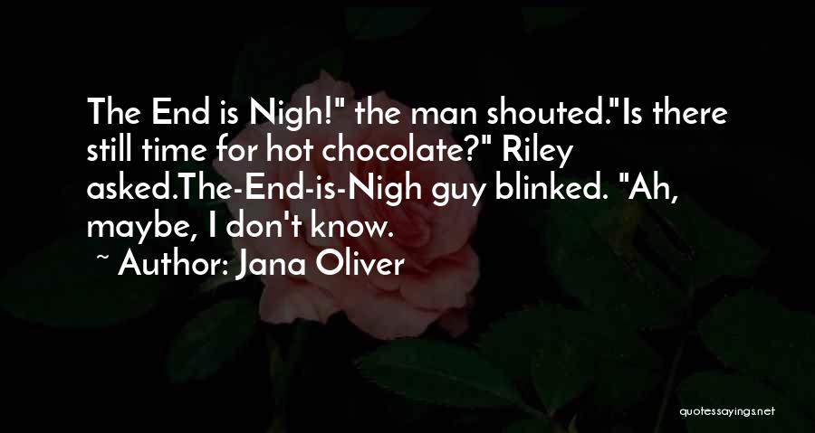 Jana Oliver Quotes 1868045