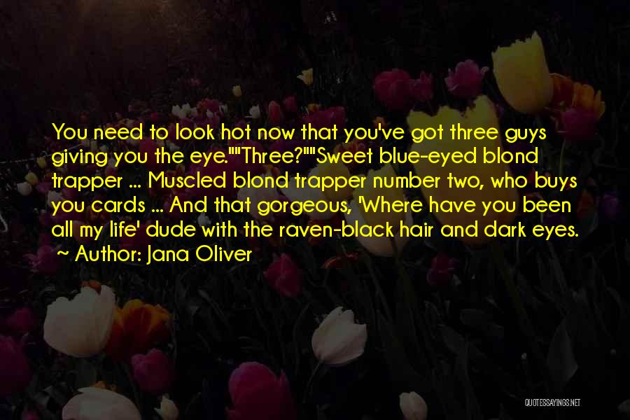 Jana Oliver Quotes 2069978