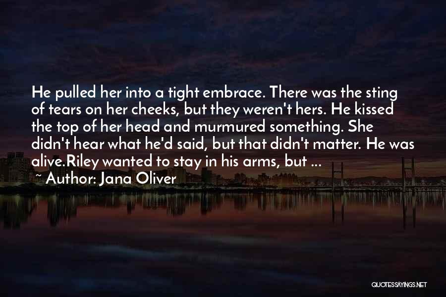 Jana Oliver Quotes 746613